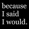 Because I said I would Logo