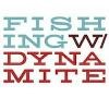 Fishing With Dynamite Logo