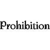 Prohibition Logo