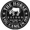 The Horse You Came In On Saloon Logo
